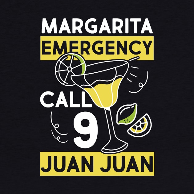 Margarita Emergency Call 9 Juan Fiesta Cinco de Mayo Drinks Drinking Lover Mexican Party by andreperez87